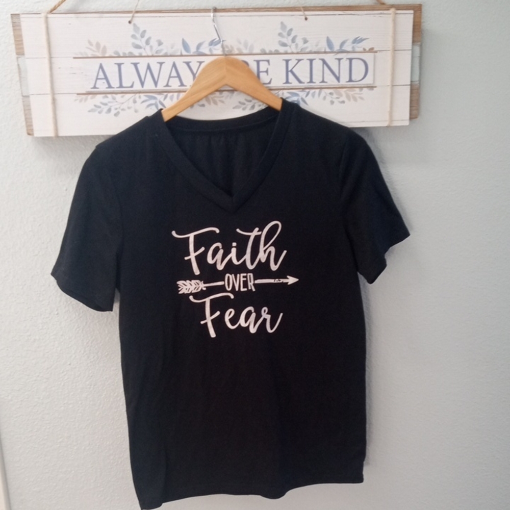 5/$13 'Faith Over Fear' T-Shirt
